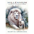 Millennium: Historical & Exegetical Debate