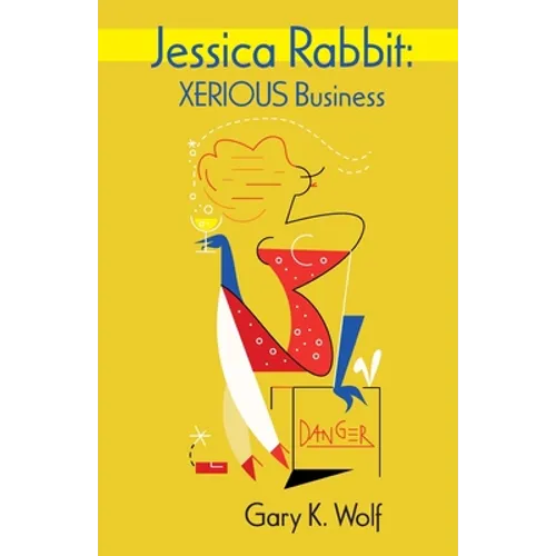 Jessica Rabbit: XERIOUS Business