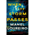 When the Storm Passes: A Thriller