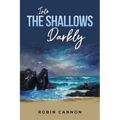 Into the Shallows Darkly