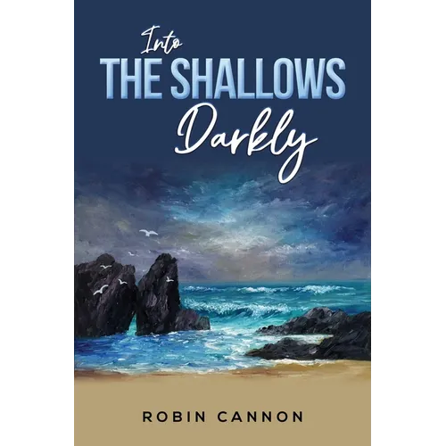 Into the Shallows Darkly