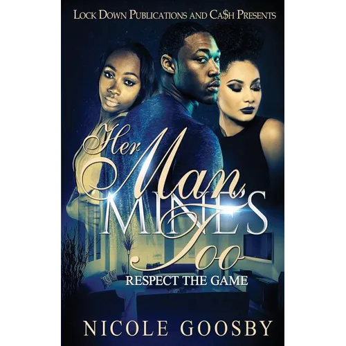 Her Man, Mine's Too: Respect the Game