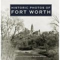 Historic Photos of Fort Worth