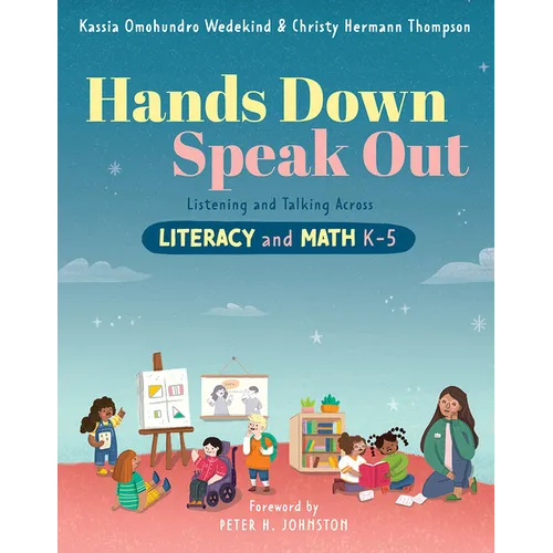 Hands Down, Speak Out: Listening and Talking Across Literacy and Math