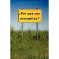 Por Que Soy Evangelico