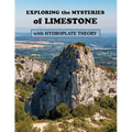 Exploring the Mysteries of Limestone with Hydroplate Theory