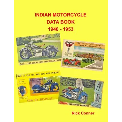 Indian Motorcycle Data Book 1940 - 1953