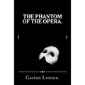 The Phantom of the Opera.