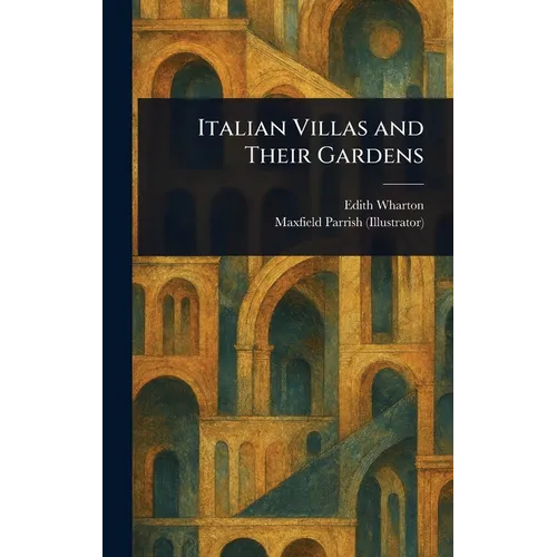 Italian Villas and Their Gardens