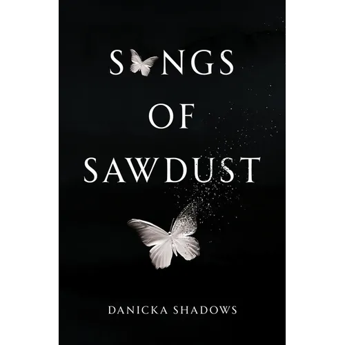 Songs of Sawdust