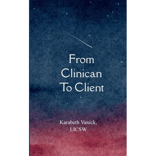 From Clinician To Client