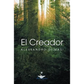 El Creador: Eres Tu El Creador de Tu Nueva Vida
