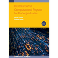 Introduction to Computational Physics for Undergraduates (Second Edition)