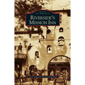 Riverside's Mission Inn