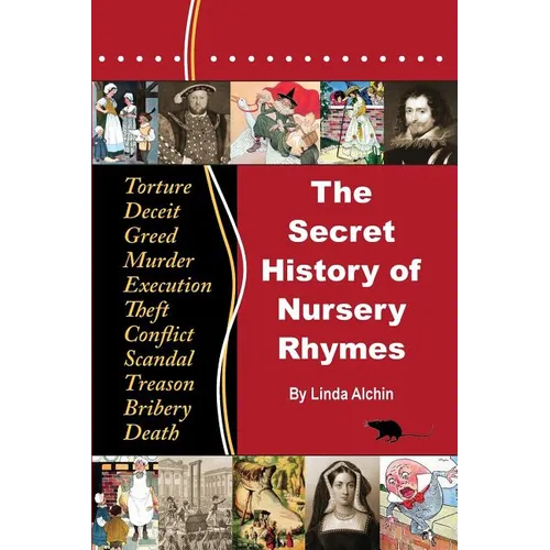 The Secret History of Nursery Rhymes