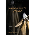 A commoner's prayer: poems