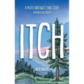 Itch: A Pacific Northwest Trail Story