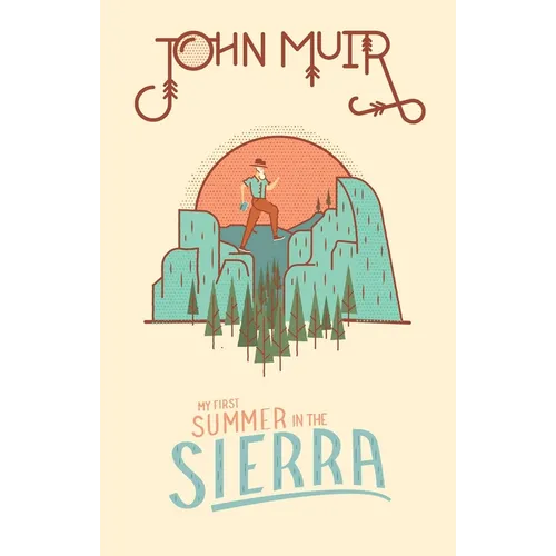 My First Summer in the Sierra