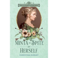 Minta in Spite of Herself