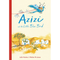 Azizi and the Little Blue Bird