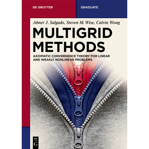 Multigrid Methods: Axiomatic Convergence Theory for Linear and Weakly Nonlinear Problems
