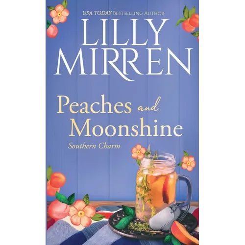Peaches and Moonshine
