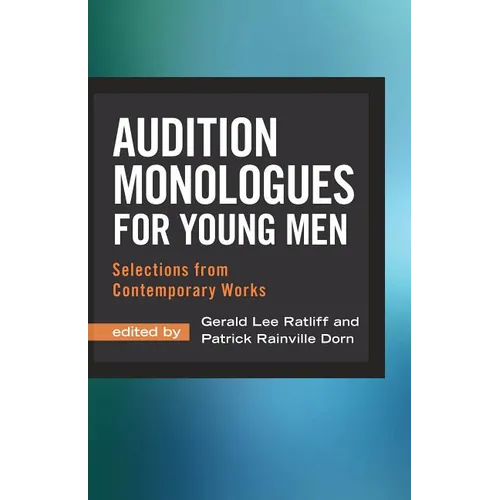 Audition Monologues for Young Men