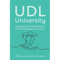 UDL University: Designing for Variability Across the Postsecondary Curriculum