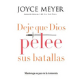 Deje que Dios pelee sus batallas
