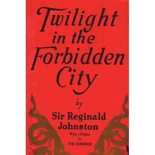 Twilight in the Forbidden City