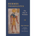 Hermes Trismegistus: The Way of Wisdom