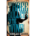 Three Bullets to the Wind: A Contemporary Western Adventure Series