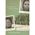 Lumbee Indians in the Jim Crow South: Race, Identity, and the Making of a Nation