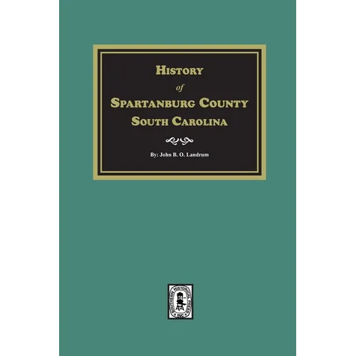 History of Spartanburg County, South Carolina