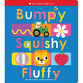 Bumpy Squishy Fluffy: Scholastic Early Learners