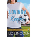 Loving a Keeper