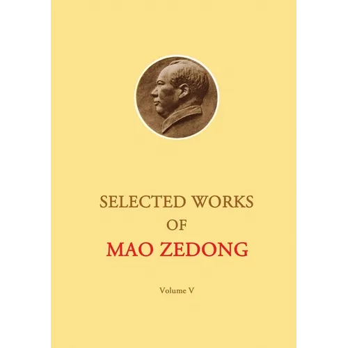 Selected Works of Mao Zedong - Volume 5