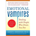 Emotional Vampires: Dealing with People Who Drain You Dry