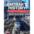 Amtrak's History Through It's Equipment