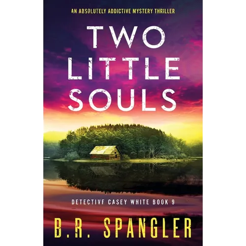 Two Little Souls: An absolutely addictive mystery thriller