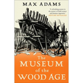 The Museum of the Wood Age