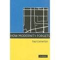 How Modernity Forgets