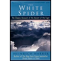 The White Spider: The Classic Account of the Ascent of the Eiger