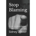 Stop Blaming: Create a restorative just culture