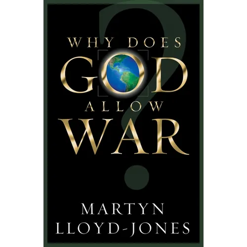 Why Does God Allow War?