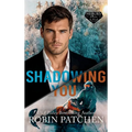 Shadowing You: The Past Comes Due in Shadow Cove