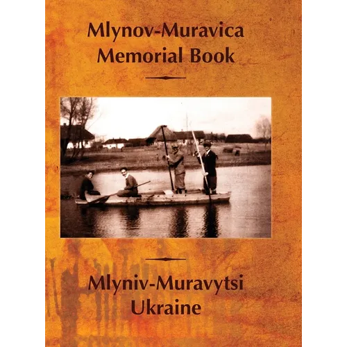 Mlynov‐Muravica Memorial Book