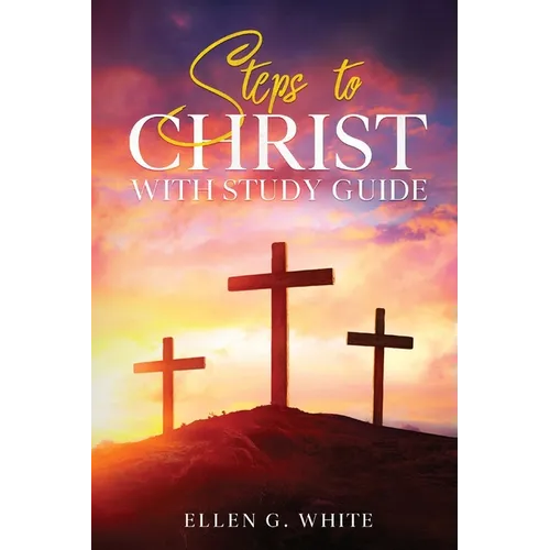 Steps to Christ: With Study Guide