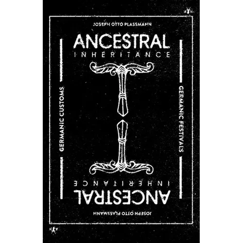 Ancestral Inheritance: The Yearly Cycle of Germanic Customs and Festivals