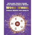 Spelling Puzzle Game with Unscramble Words: Word Wheel Puzzle Books for Adults